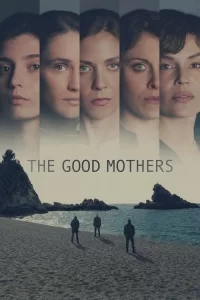 Смотреть онлайн сериал Хорошие матери