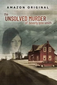 Смотреть онлайн сериал Нераскрытое убийство Беверли Линн Смит