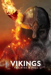 Смотреть онлайн сериал Викинги: Взлет и падение