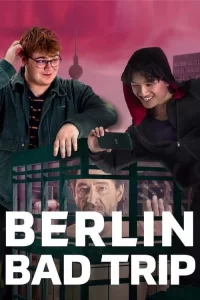 Смотреть онлайн сериал Бэдтрип по Берлину