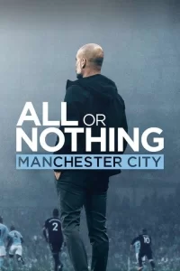 Смотреть онлайн сериал Всё или ничего: Манчестер Сити