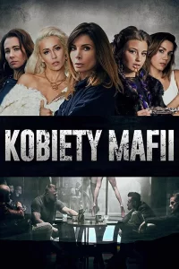 Смотреть онлайн сериал Женщины мафии