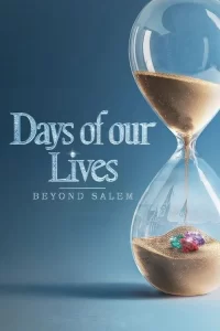 Смотреть онлайн сериал Дни нашей жизни: За пределами Салема